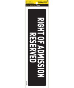 Information Sign - Right of Admission Reserved - White-Black - 185 x 50mm - SIGNARAR(R)